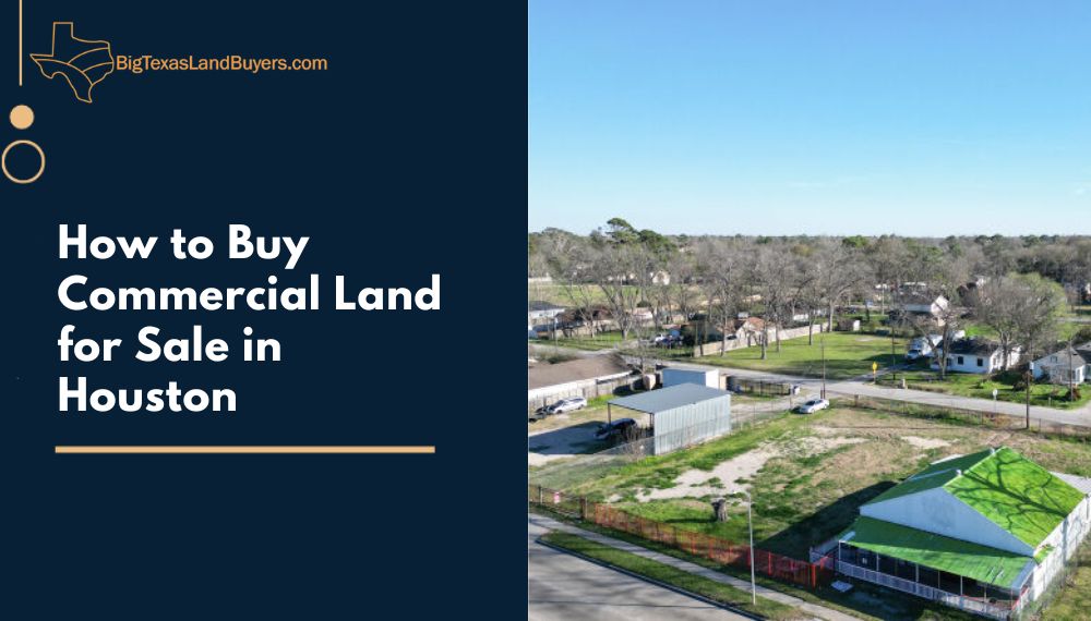 How to Buy Commercial Land for Sale in Houston