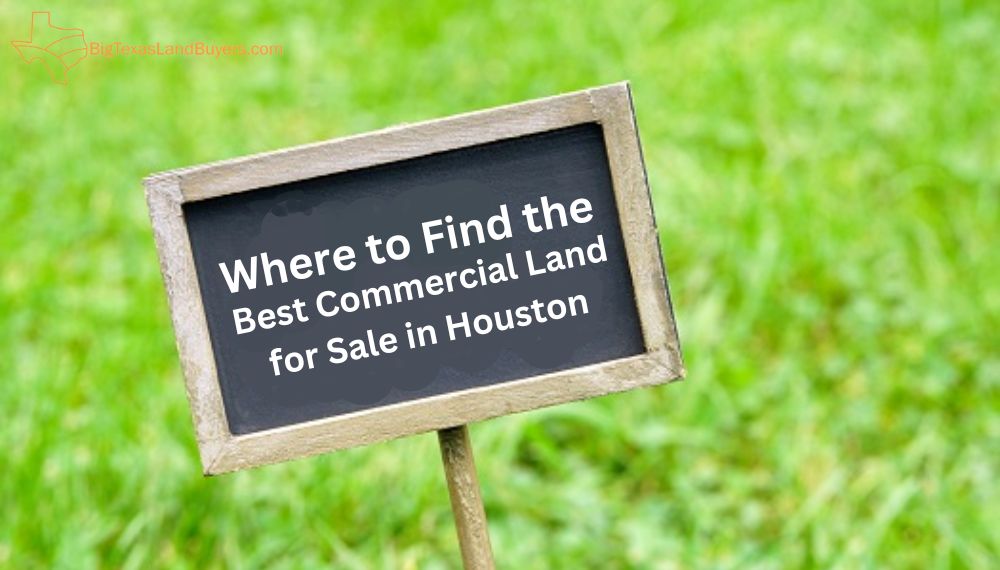 Best Commercial Land for Sale in Houston