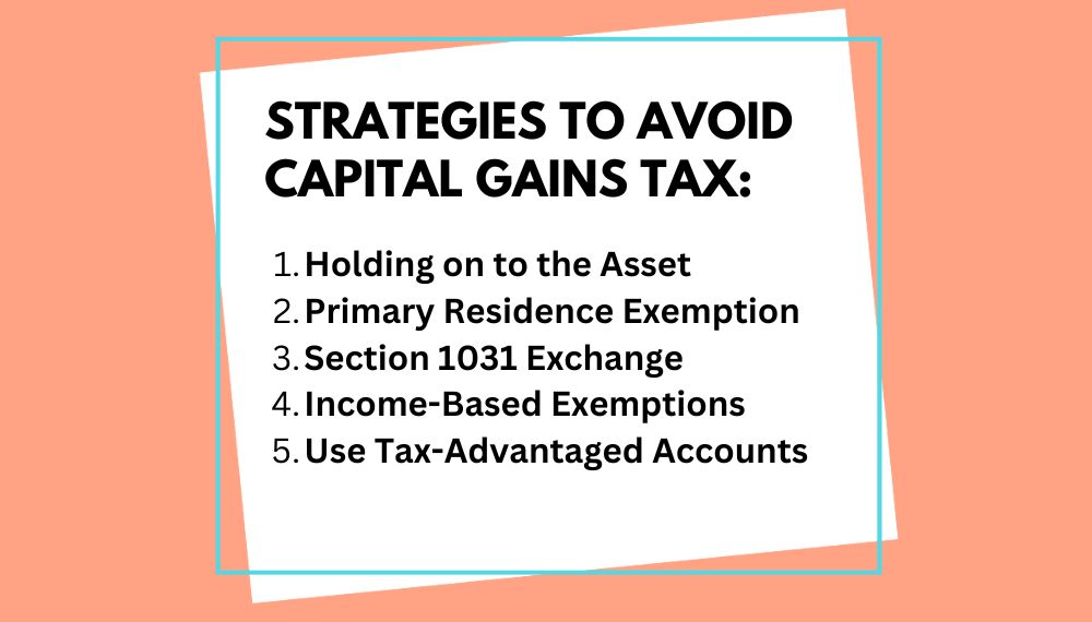 Strategies to avoid capital gains tax