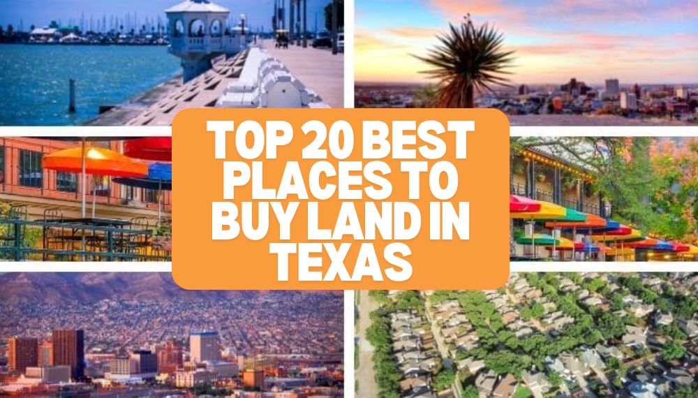 Best Places to Buy Land in Texas