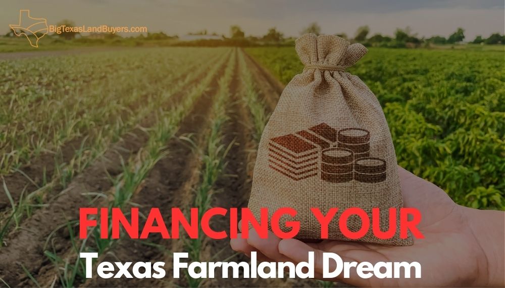 Financing Your Texas Farmland Dream