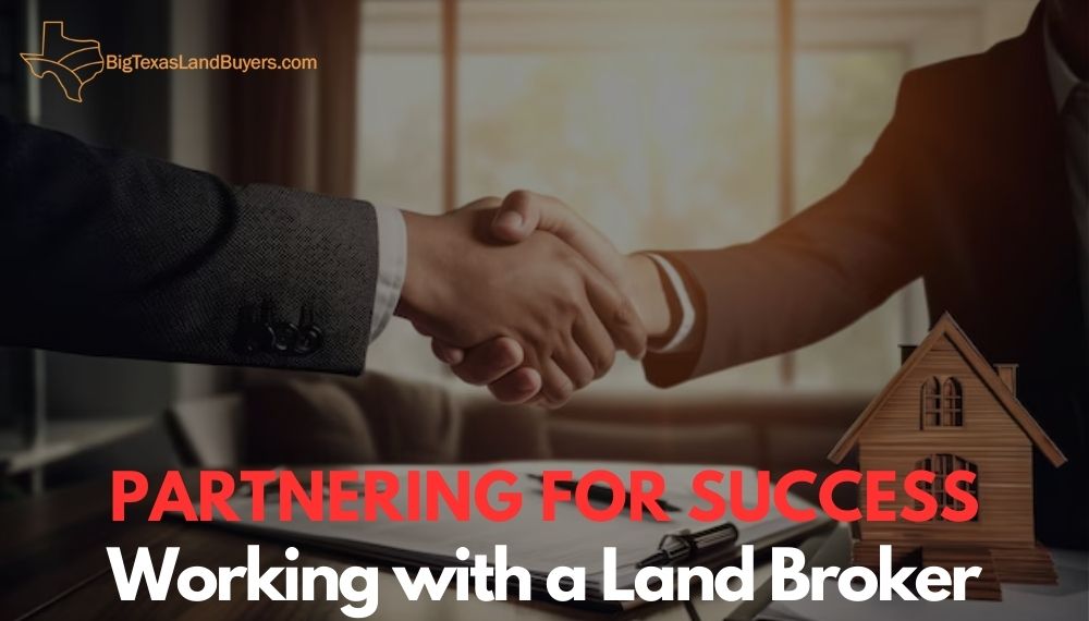 Working with a Land Broker