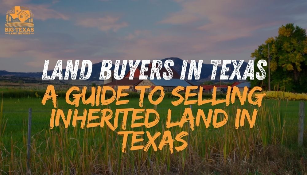 Land Buyers in Texas