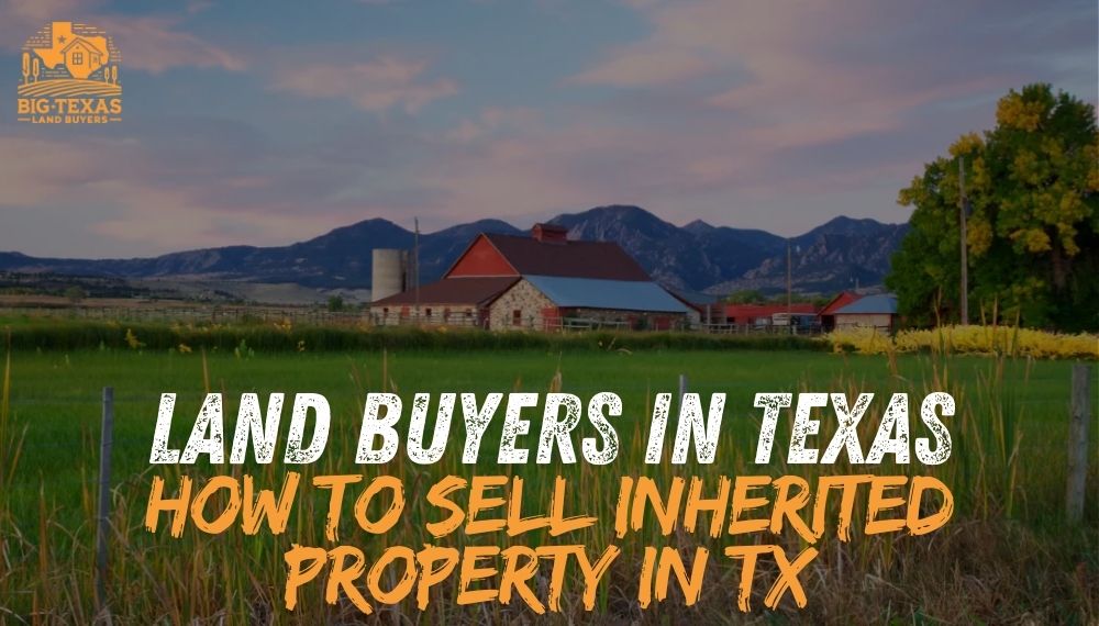 Land Buyers in Texas