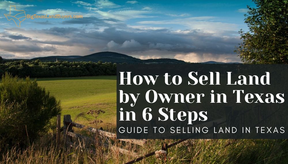 6 Steps to Sell Land by Owner in Texas