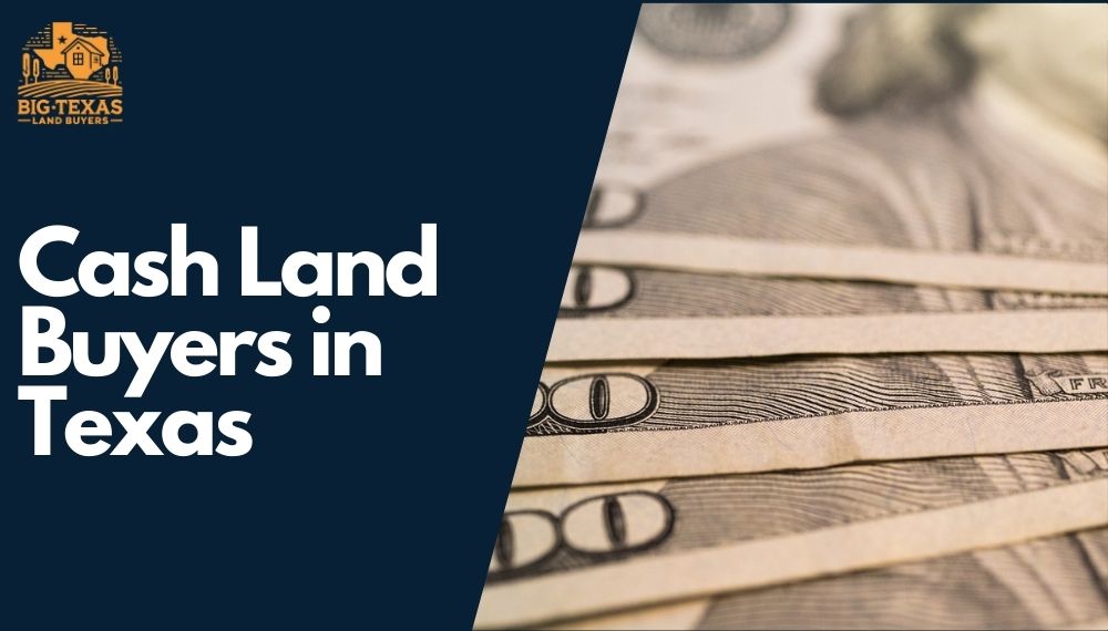 Cash Land Buyers in Texas