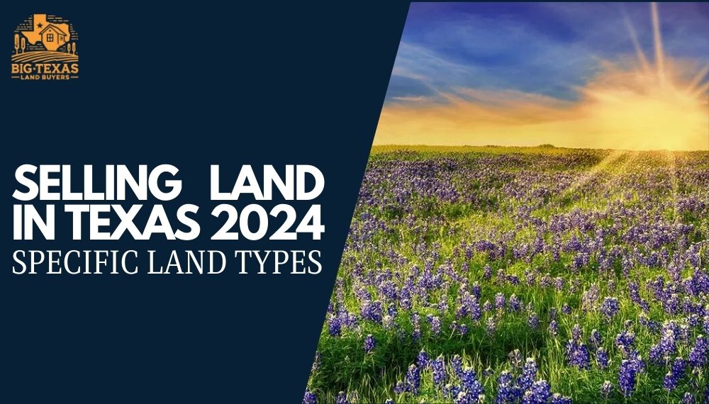 Selling Land in Texas 2024