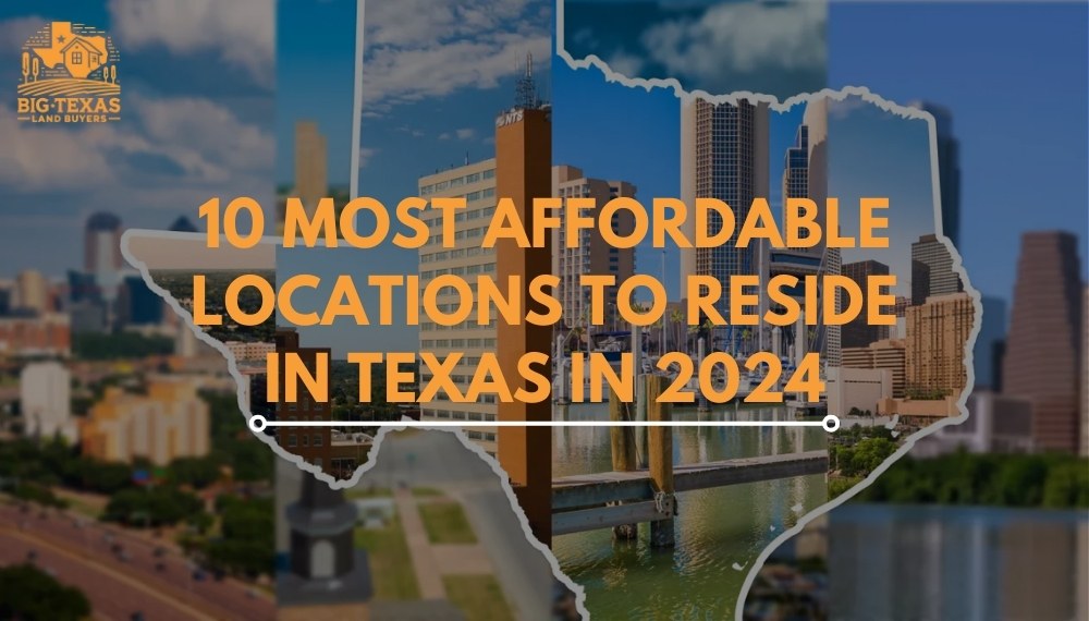 10 Most Affordable Locations to Reside in Texas in 2024