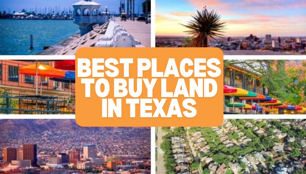 Best Places to Buy Land in Texas