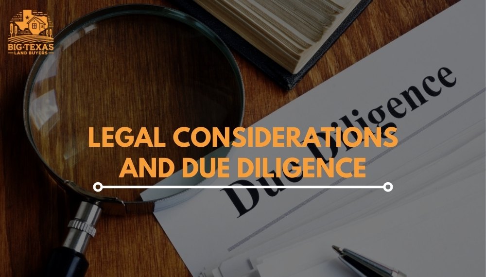 Legal Considerations and Due Diligence