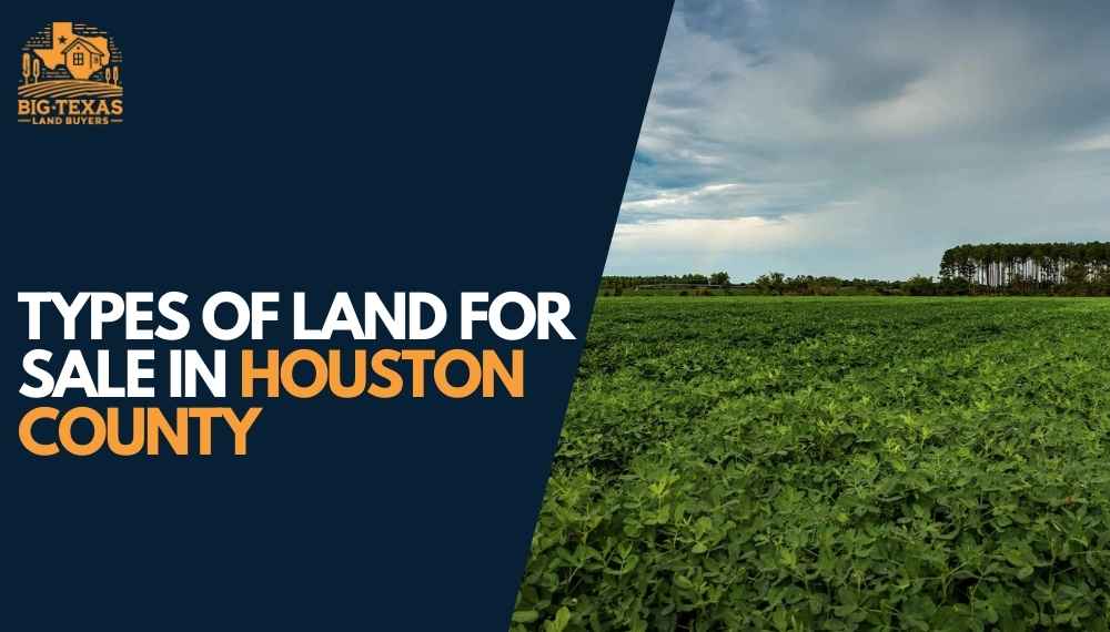 Types of Land for Sale in Houston County