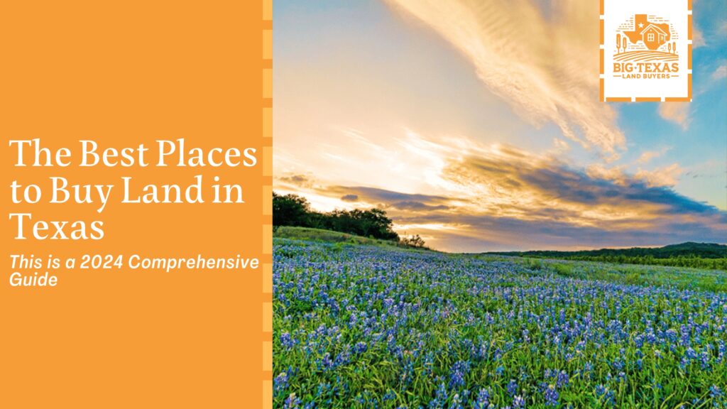 Best Places to Buy Land in Texas