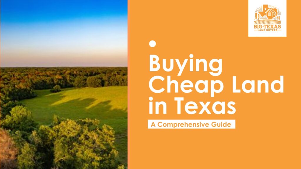 Buying Cheap Land in Texas