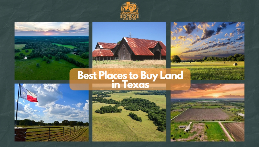 Best Places to Buy Land in Texas