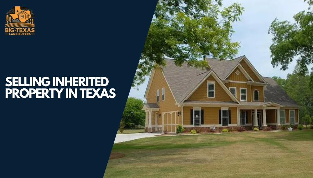 Selling inherited property in Texas