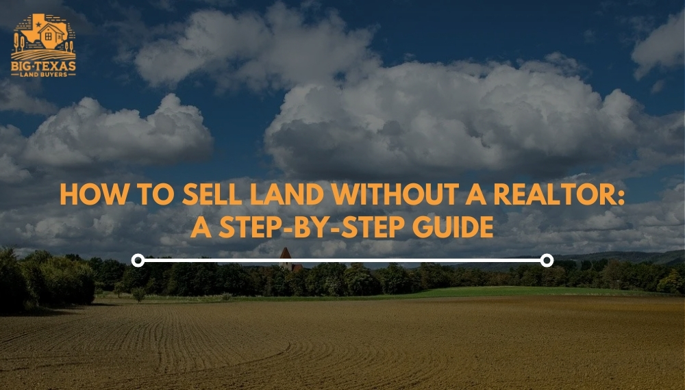 Sell Land Without a Realtor